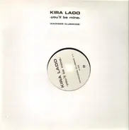 Kira Lado - You'll Be Mine (Wackside Clubmixes)