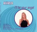 CD Single - Kira - I'll Be Your Angel - Digipak