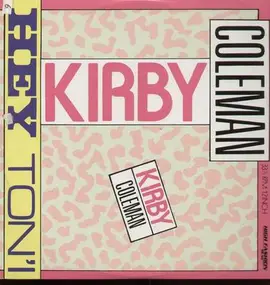Kirby Coleman - Hey Ton'i
