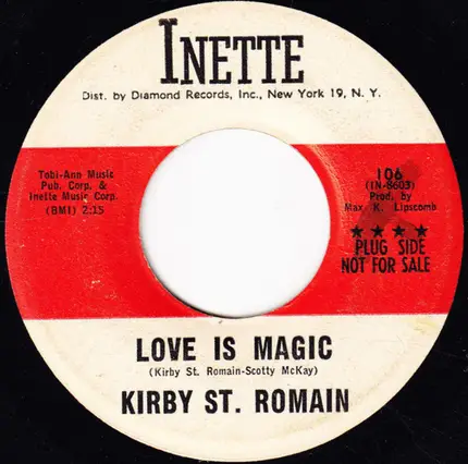 Kirby St. Romain - Love Is Magic / I Don't Wanna Fall In Love