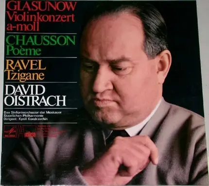 Glasunow / Chausson / Ravel / David Oistrach - Violinkonzert A-moll / Poeme / Tzigane