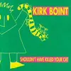 CD - Kirk Boint - Shouldn't Have Killed Your Cat