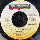 7inch Vinyl Single - Kirk Davis - Rollin' Up In The Club Tonight