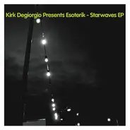 Kirk DeGiorgio Presents Esoterik - Starwaves EP