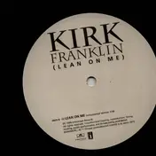Kirk Franklin - Lean On Me