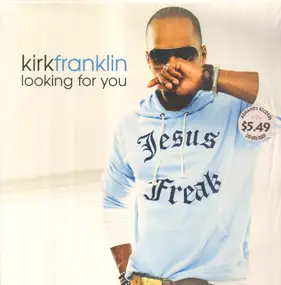 Kirk Franklin - Looking For You