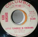 7inch Vinyl Single - Kirk Hansard - Little Teahouse In Yokohama