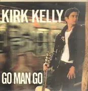 LP - Kirk Kelly - Go Man Go