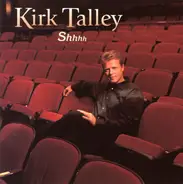 Kirk Talley - Shhhh
