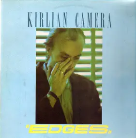 Kirlian Camera - Edges