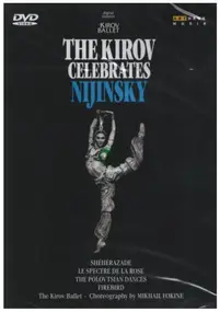 The KIROV BALLET - The Kirov Celebrates Nijinsky