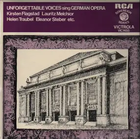 kirsten flagstad - Unforgettable Voices sing German Opera