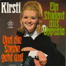 7inch Vinyl Single - Kirsti Sparboe - Ein Student Aus Uppsala / Und Die Sonne Geht Auf