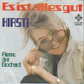 Kirsti - Es Ist Alles Gut / Pierre Der Clochard