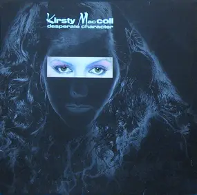 Kirsty MacColl - Desperate Character