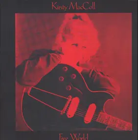 Kirsty MacColl - Free World