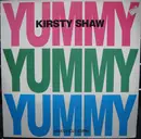 12inch Vinyl Single - Kirsty Shaw - Yummy Yummy Yummy - Muster