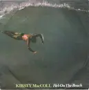7inch Vinyl Single - Kirsty MacColl - He's On The Beach