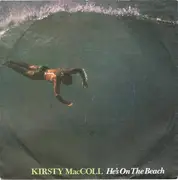 7inch Vinyl Single - Kirsty MacColl - He's On The Beach