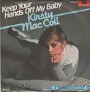 7inch Vinyl Single - Kirsty MacColl - Keep Your Hands Off My Baby