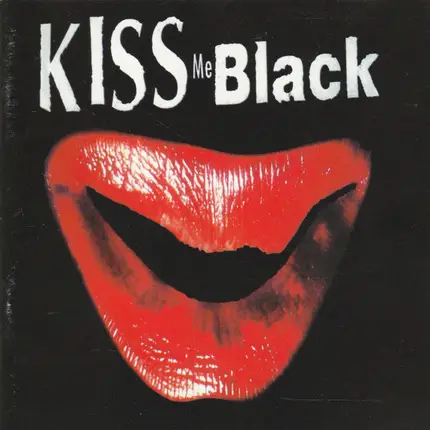 Kiss Me Black - KISS ME BLACK