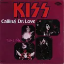 7inch Vinyl Single - Kiss - Calling Dr. Love / Take Me