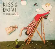 CD - Kiss & Drive - My Mood Changes - digipak