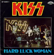 7inch Vinyl Single - Kiss - Hard Luck Woman / Mr. Speed
