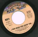 7inch Vinyl Single - Kiss - I Was Made For Lovin' You / Hard Times