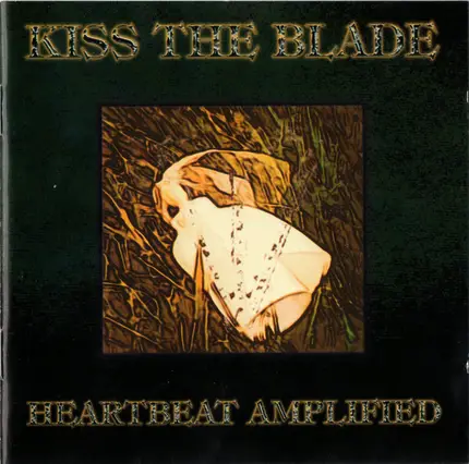 Kiss The Blade - Heartbeat Amplified
