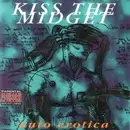 CD - Kiss The Midget - Auto Erotica