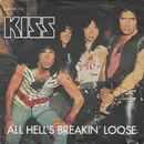 7inch Vinyl Single - Kiss - All Hell's Breakin' Loose