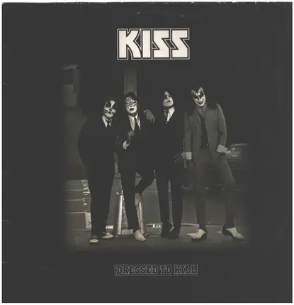 Kiss - Dressed to Kill