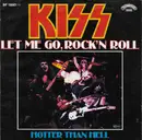 7inch Vinyl Single - Kiss - Let Me Go, Rock 'N Roll