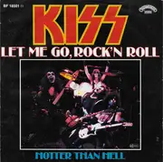 7inch Vinyl Single - Kiss - Let Me Go, Rock 'N Roll