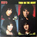 7inch Vinyl Single - Kiss - Turn On The Night