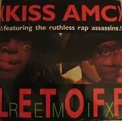 Kiss Amc - Let Off (Remix)