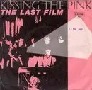 7inch Vinyl Single - Kissing The Pink - The Last Film