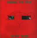 LP - Kissing The Pink - What Noise