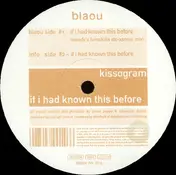 Kissogram - If I Had Known This Before