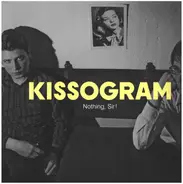 Kissogram - NOTHING, SIR!