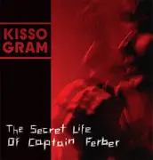 LP - Kissogram - The Secret Life Of Captain Ferber