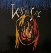 Kiss the Sky - Kiss the Sky