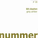 12inch Vinyl Single - Kit Clayton - Grey Amber