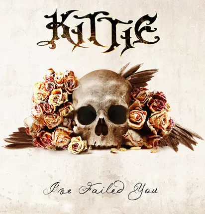 Kittie - I've Failed You