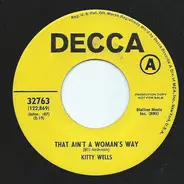 Kitty Wells - That Ain't A Woman's Way / Don't Forget To Say I Love You