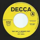 7inch Vinyl Single - Kitty Wells - That Ain't A Woman's Way / Don't Forget To Say I Love You - Promo Copy