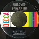 7inch Vinyl Single - Kitty Wells - Unloved Unwanted / Au Revoir