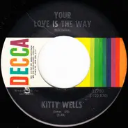 Kitty Wells - Your Love Is the Way