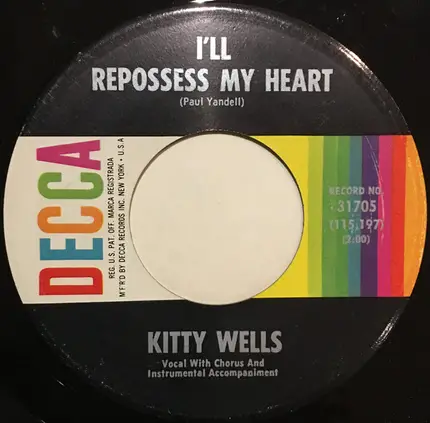 Kitty Wells - Kill Him With Kindness / I'll Repossess My Heart